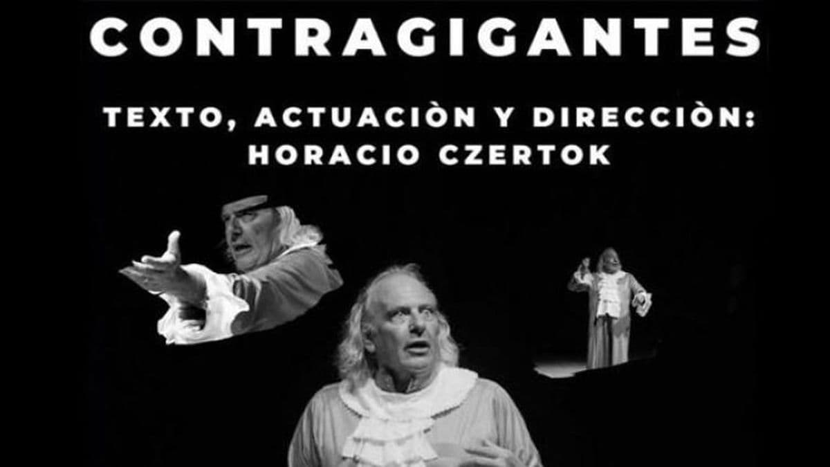 Vendrá a Pergamino el actor Horacio Czertok con la obra "Contragigantes"