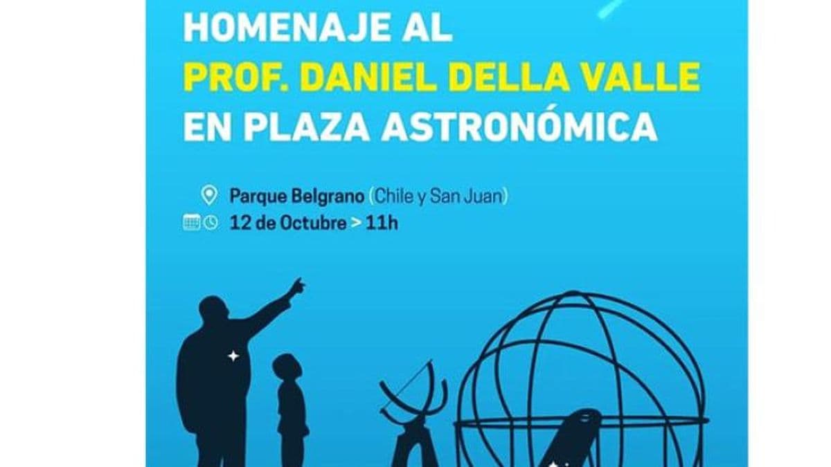 Homenaje al profesor Daniel Della Valle, este jueves en la Plaza Astronómica