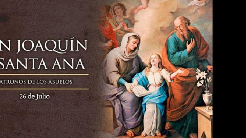 El martes 26 se recuerda a los santos Ana y Joaquín, patronos de los abuelos