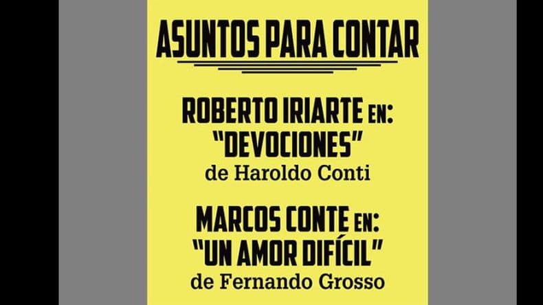 Roberto Iriarte y Marcos Conte presentan "Asuntos para contar"