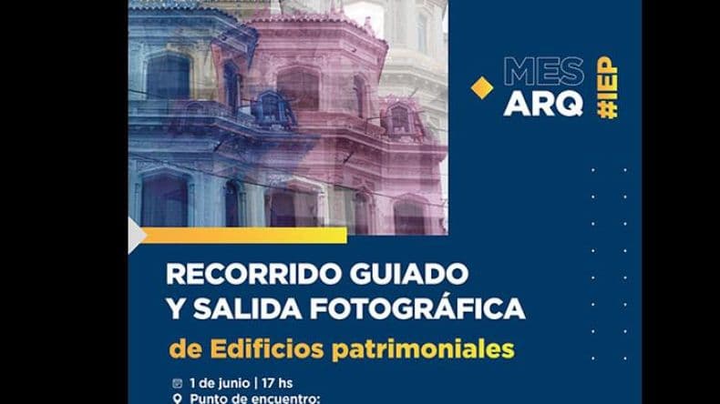 Anuncian un recorrido guiado y salida fotográfica por edificios patrimoniales