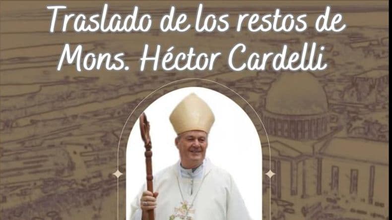 Como él lo pidió: los restos de monseñor Cardelli descansarán en el Santuario de la Virgen