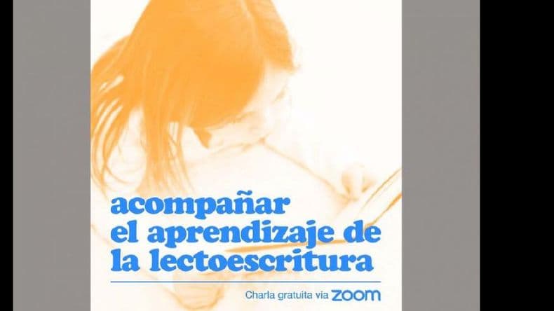 “Acompañar el proceso de aprendizaje de la lecto escritura”, charla gratuita vía Zoom